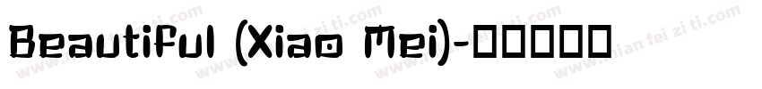 Beautiful (Xiao Mei)字体转换